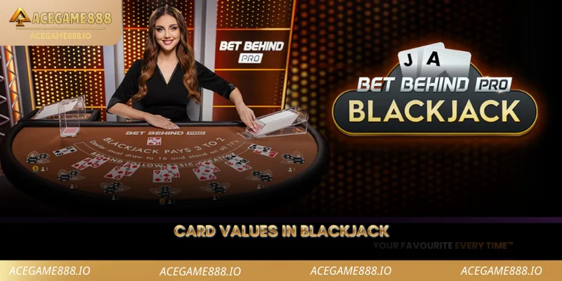 Card Values in Blackjack