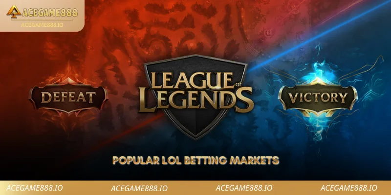 Popular LoL Betting Markets